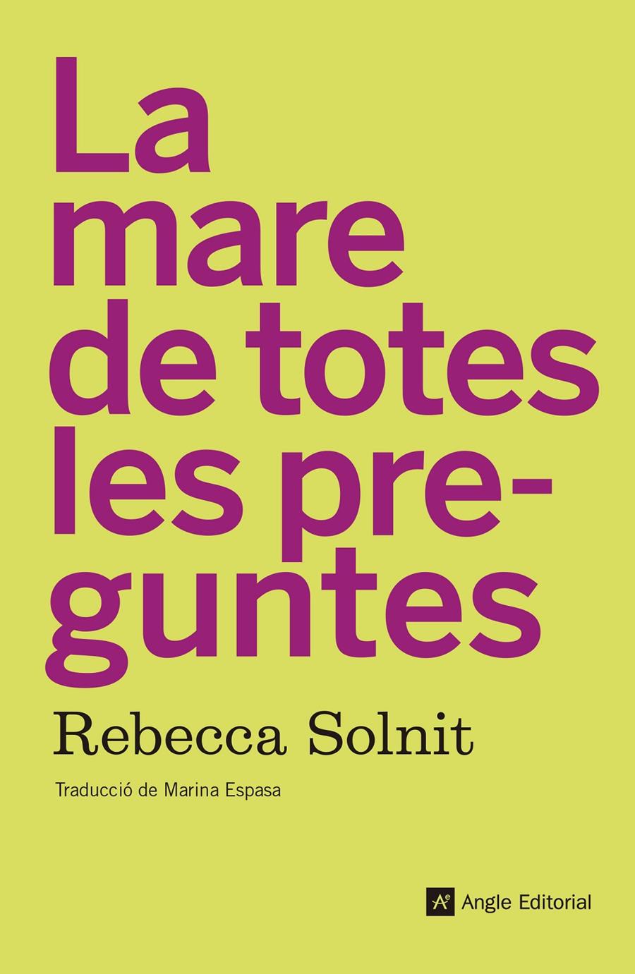 La mare de totes les preguntes | 9788417214210 | Solnit, Rebecca