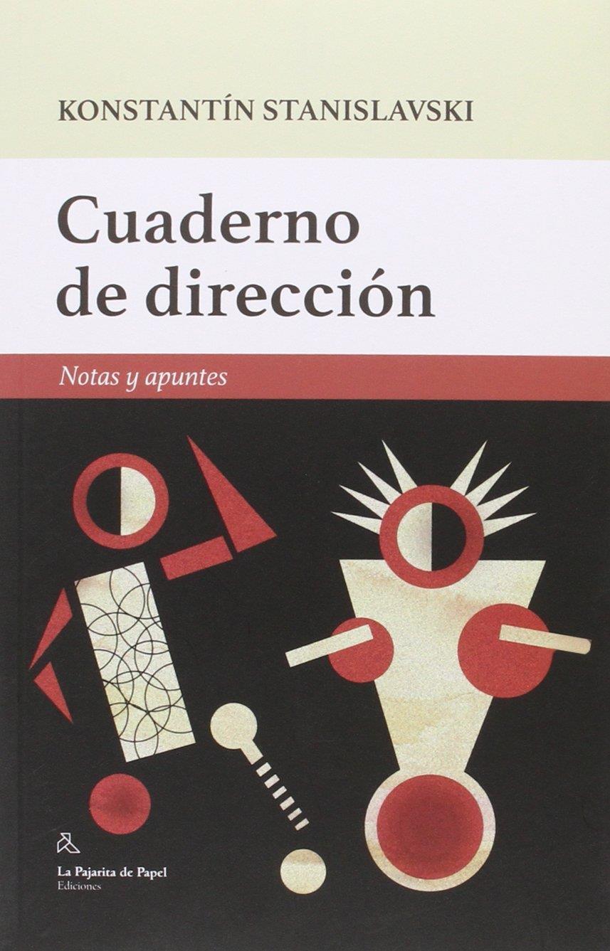 CUADERNO DE DIRECCIÓN | 9788494338229 | KONSTANTÍN STANISLAVSKI