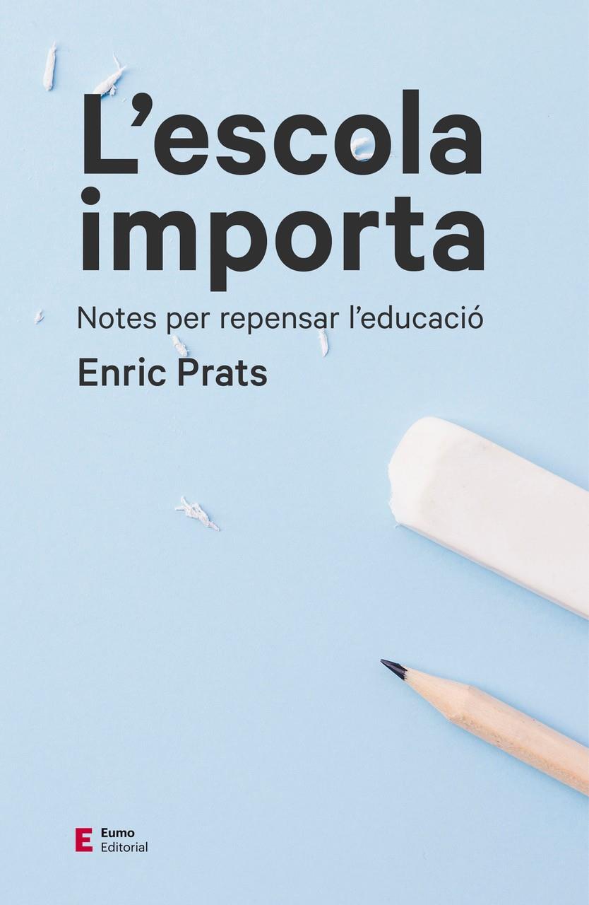 L'escola importa | 9788497666534 | Prats Gil, Enric