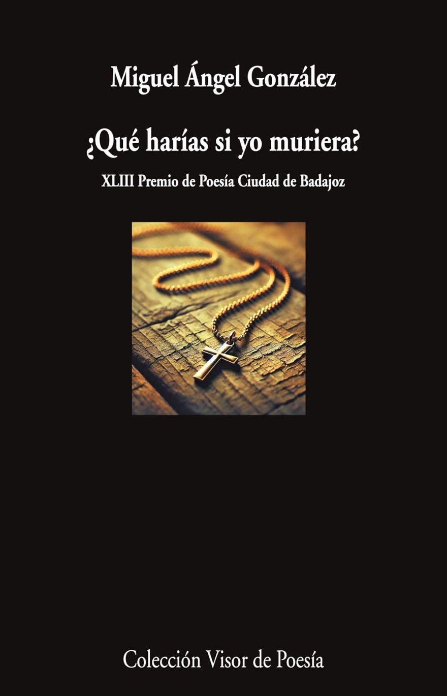 ¿Qué harías si yo muriera? | 9791387745677 | González, Miguel Ángel
