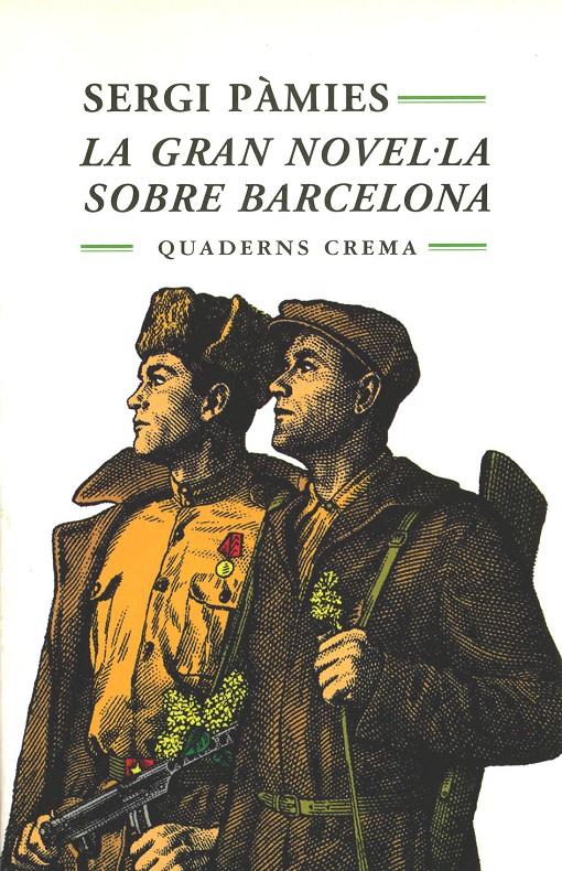 La gran novel·la sobre Barcelona | 9788477271864 | Pàmies Bertran, Sergi