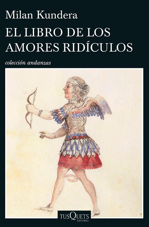 El libro de los amores ridículos | 9788472232440 | Kundera, Milan