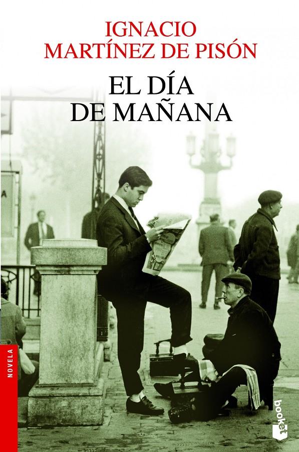 El día de mañana | 9788432210327 | Martínez de Pisón, Ignacio