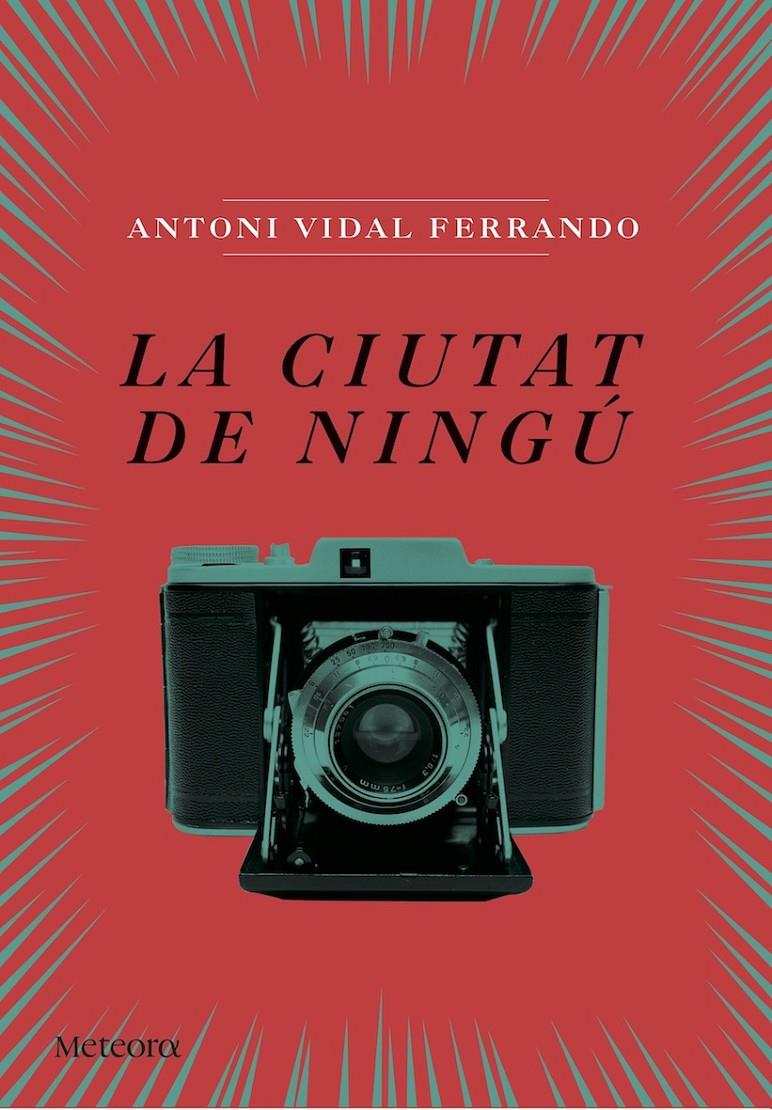 La ciutat de ningú | 9788494542855 | Vidal Ferrando, Antoni