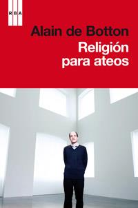 Religión para ateos | 9788490062876 | De Botton, Alain