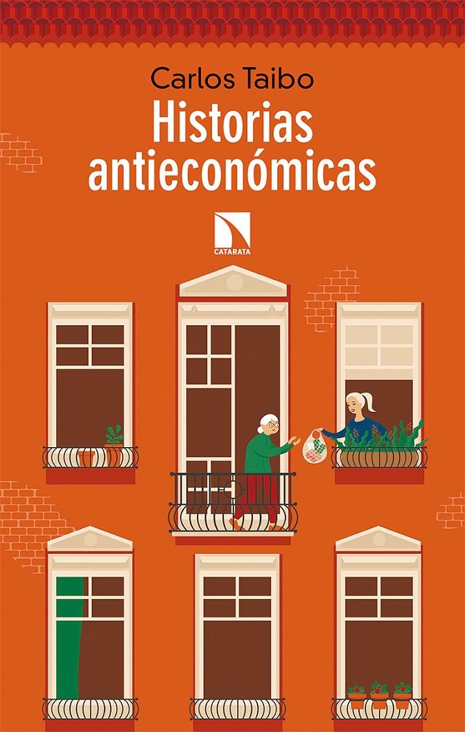 Historias antieconómicas | 9788490979792 | Taibo Arias, Carlos