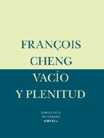 Vacío y plenitud | 9788478447695 | Cheng, François