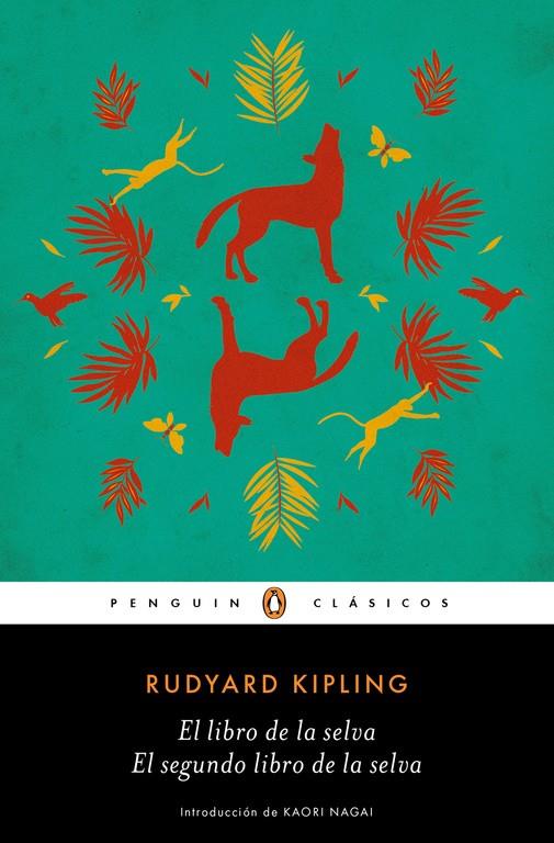El libro de la selva / El segundo libro de la selva | 9788491050674 | KIPLING,RUDYARD