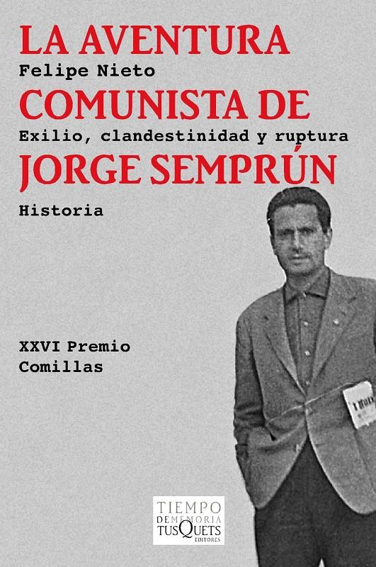 La aventura comunista de Jorge Semprún | 9788483838211 | Nieto, Felipe 