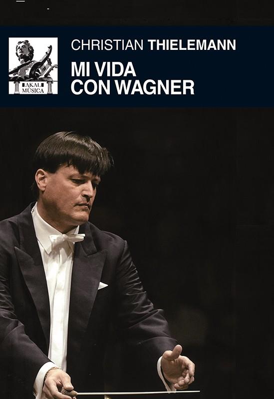 Mi vida con Wagner | 9788446037484 | Thielemann, Christian