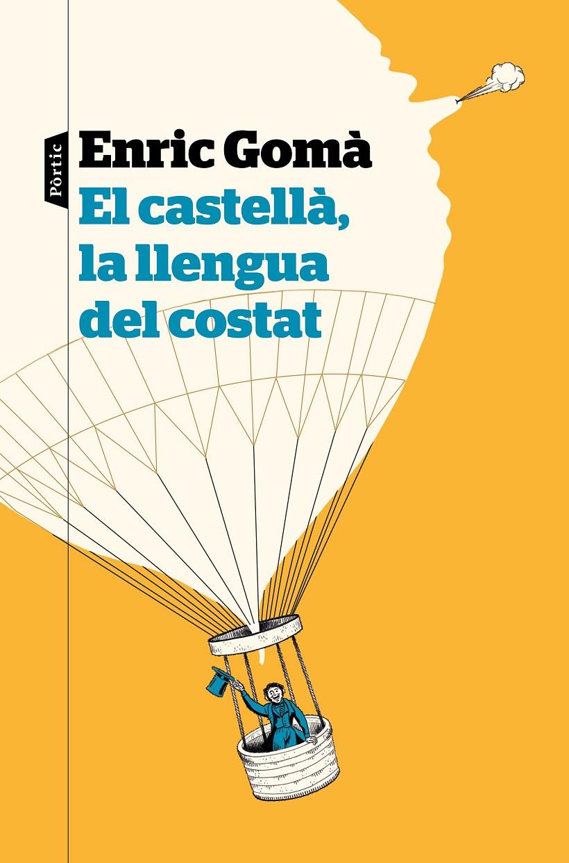 El castellà, la llengua del costat | 9788498094626 | Gomà Ribas, Enric