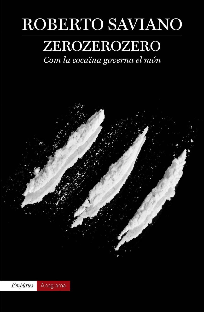 ZeroZeroZero | 9788497879293 | Saviano, Roberto