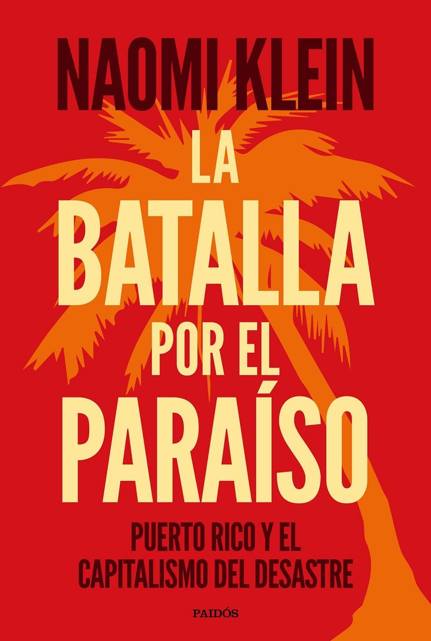 La batalla por el paraíso | 9788449335389 | Klein, Naomi