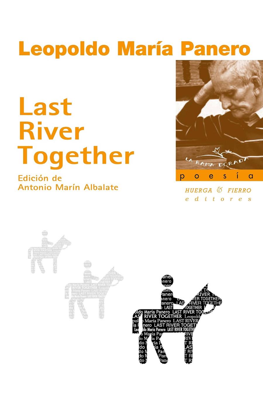 LAST RIVER TOGETHER | 9788494210594 | Panero Blanc, Leopoldo María
