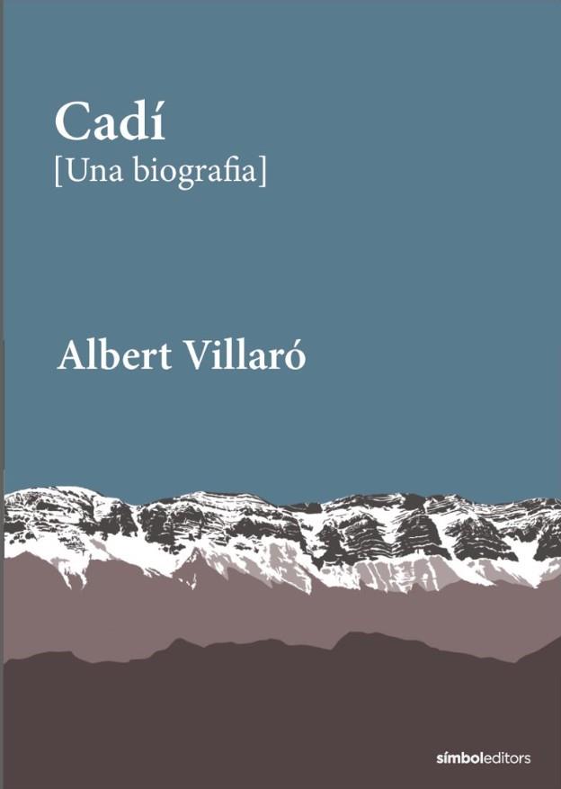 CADÍ [Una biografia] | 9788418696527 | Villaró, Albert