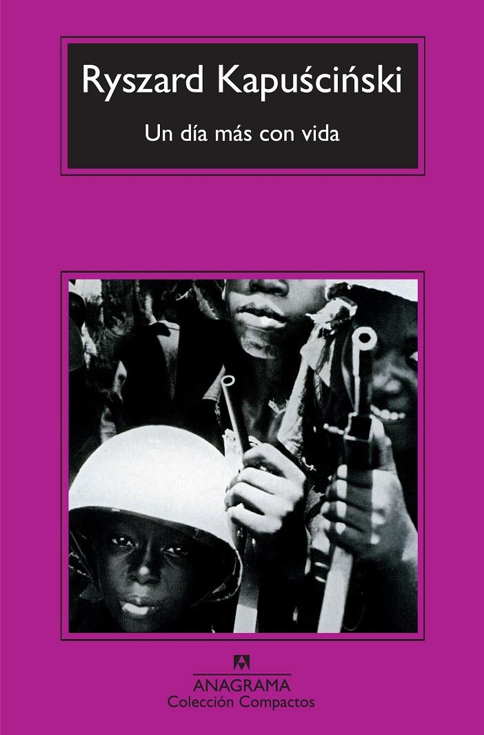 Un día más con vida | 9788433973856 | Kapuscinski, Ryszard