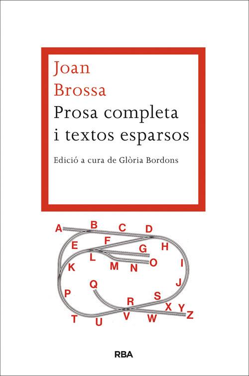 Prosa completa i textos esparsos | 9788482646527 | BROSSA , JOAN