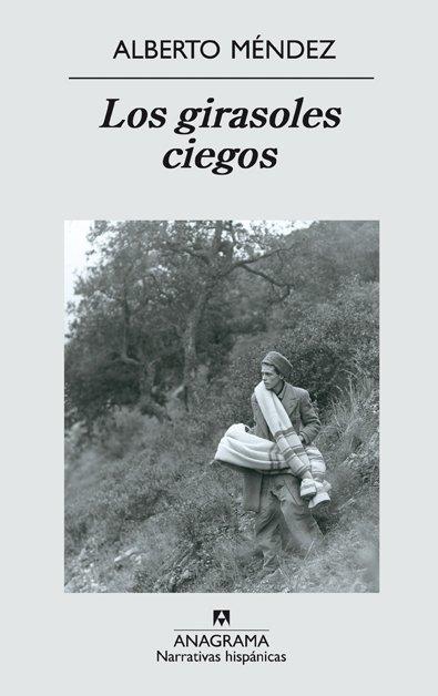 Los girasoles ciegos | 9788433968555 | Méndez Borra, Alberto