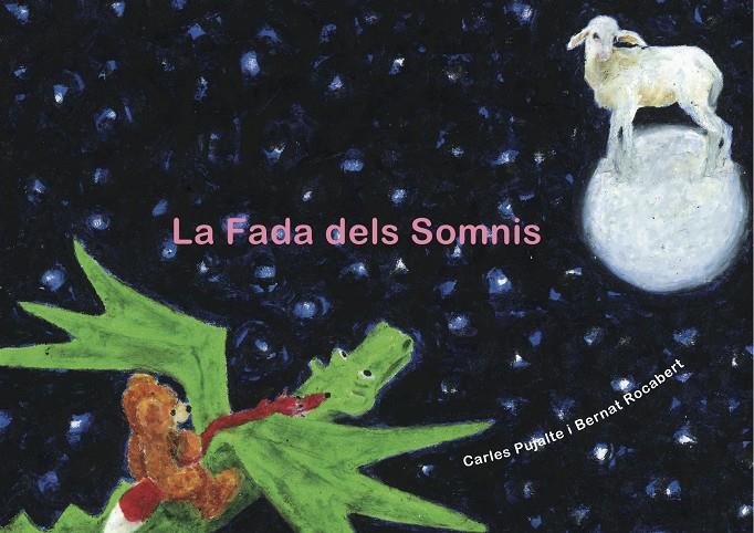 La fada dels somnis | 9788494416682 | Pujalte Vizcaíno, Carles