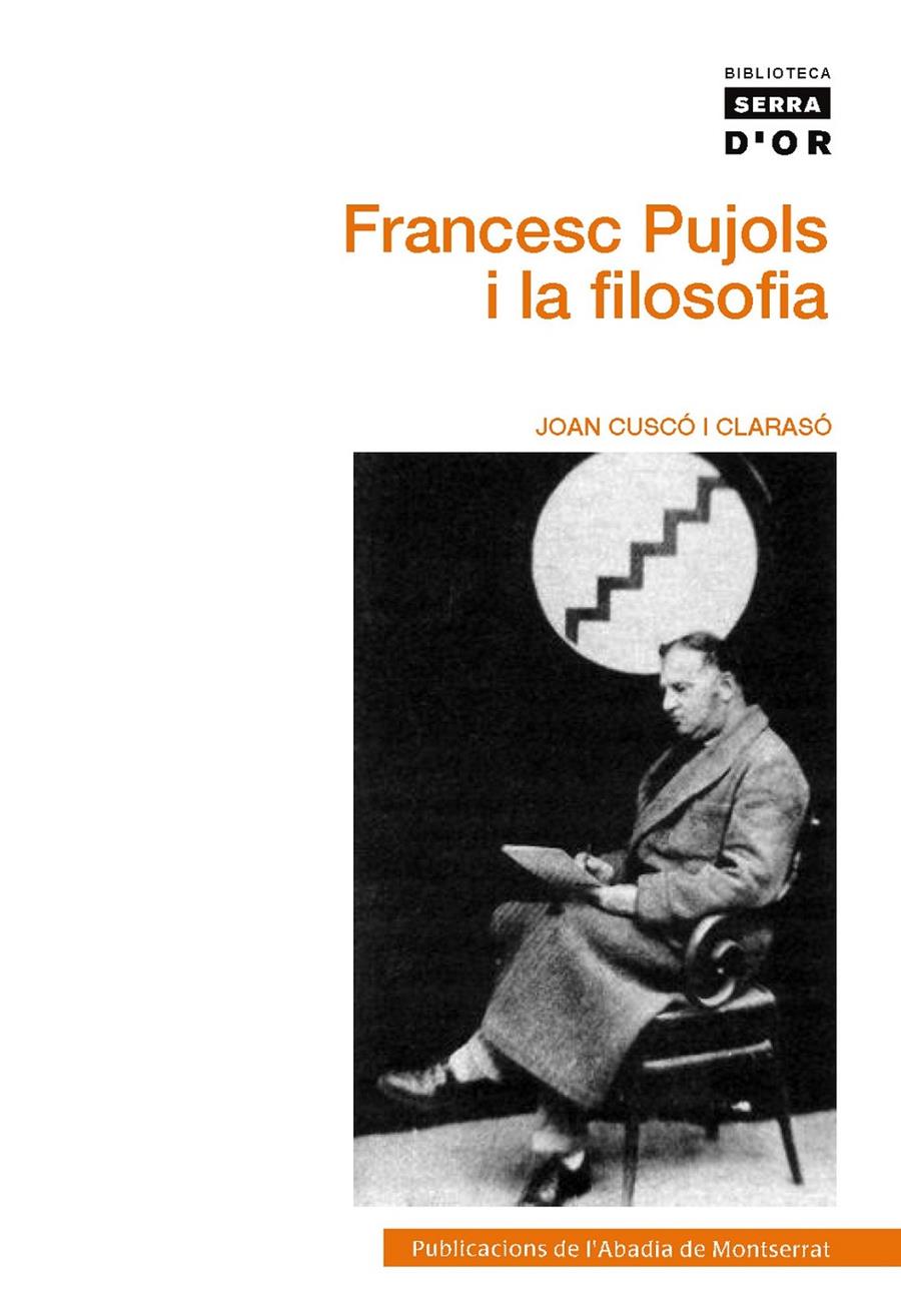 Francesc Pujols i la filosofia | 9788498835472 | Cuscó i Clarasó, Joan