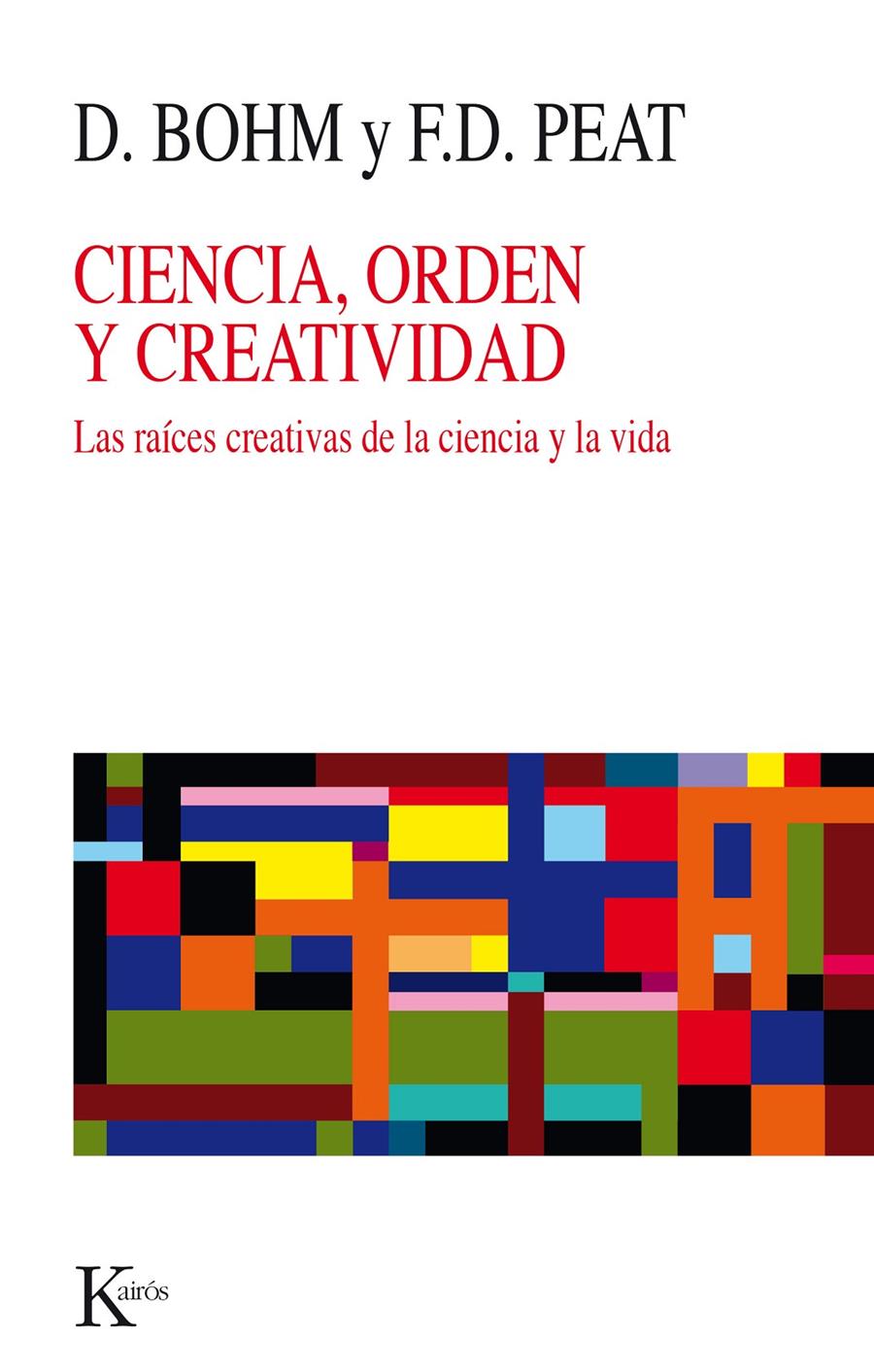 Ciencia, orden y creatividad | 9788472451841 | Bohm, David/Peat, David