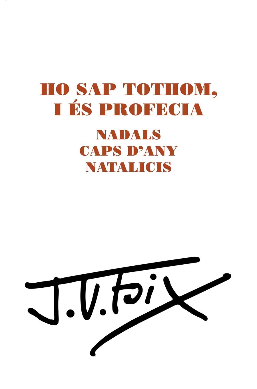 Ho sap tothom i és profecia. Nadals, Caps d'any, Natalicis | 9788499759210 | Foix Mas, Josep Vicenç