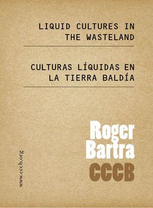 Culturas líquidas en la tierra baldía | 9788498031034 | Bartra, Roger