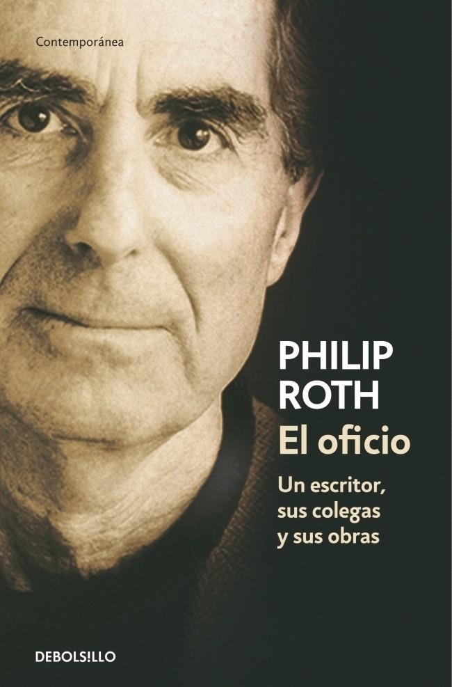 El oficio: un escritor, sus colegas y sus obras | 9788483463956 | Roth, Philip