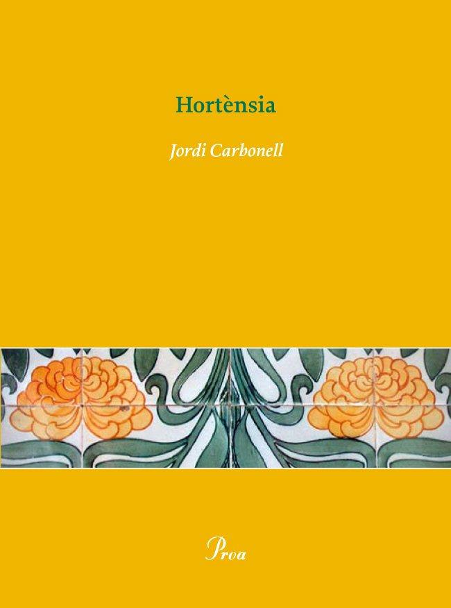 Hortènsia | 9788484379546 | Carbonell De Ballester, Jordi