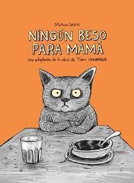 Ningún beso para mamá | 9788412804171 | Ungerer, Tomi/Sapin, Mathieu
