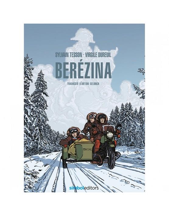 Berézina | 9788418696053 | Tesson, Sylvain/Dureuil, Virgile