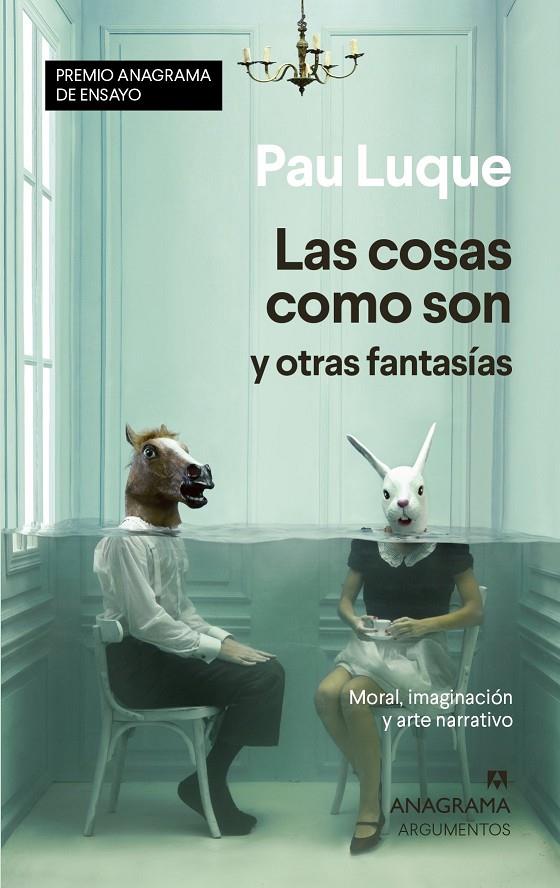 Las cosas como son y otras fantasías | 9788433941558 | Luque, Pau