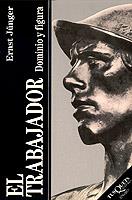 El trabajador | 9788472231627 | Jünger, Ernst