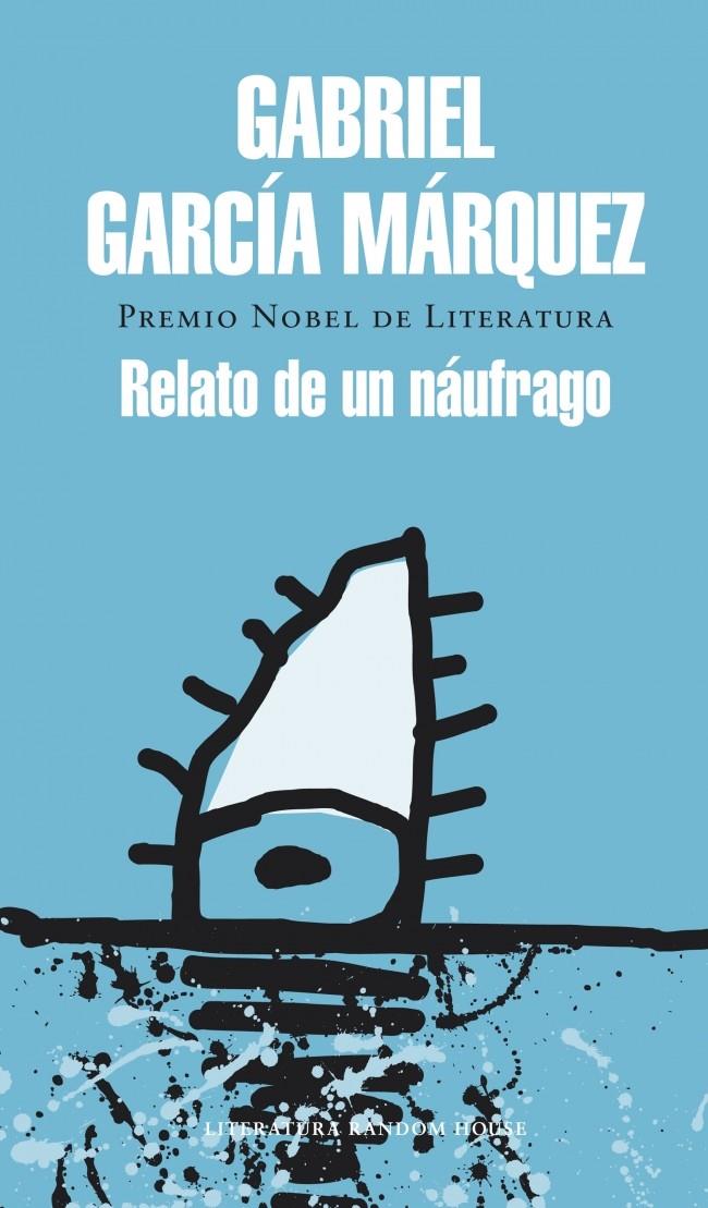Relato de un náufrago | 9788439728399 | Garcia Márquez, Gabriel