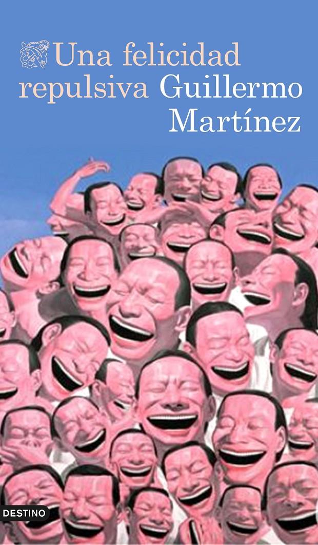 Una felicidad repulsiva | 9788423349319 | Guillermo Martínez