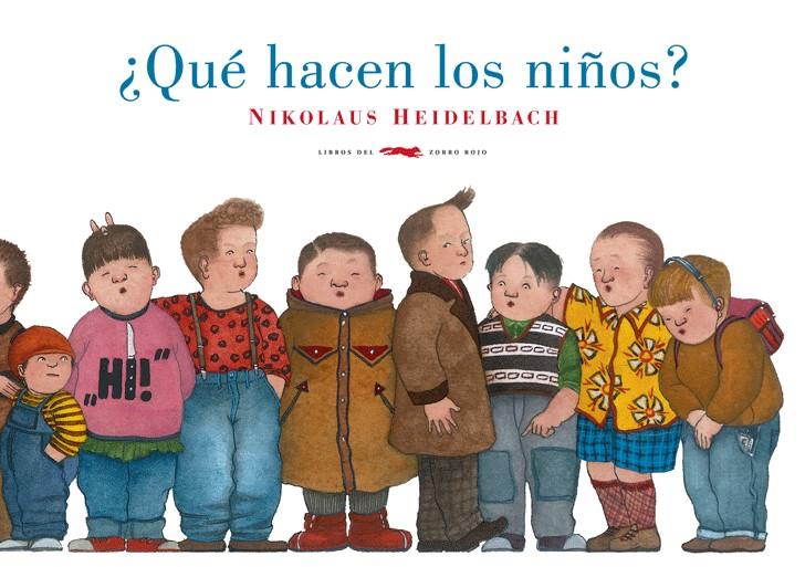 ¿Qué hacen los niños? | 9788492412907 | Heidelbach, Nikolaus