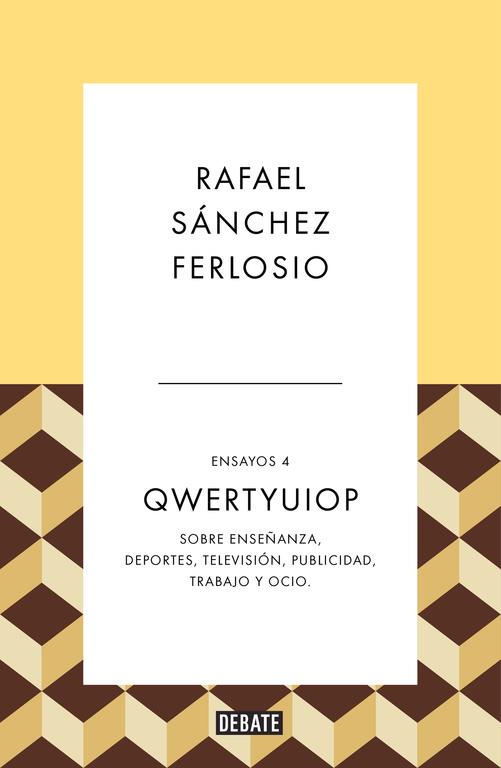 Qwertyuiop (Ensayos 4) | 9788499926490 | SANCHEZ FERLOSIO, RAFAEL