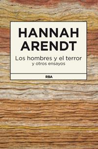Los hombres y el terror | 9788490062999 | Arendt, Hannah