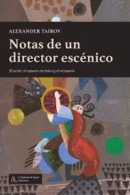 Notas de un director escénico | 9788412631234 | Tairov, Alexander