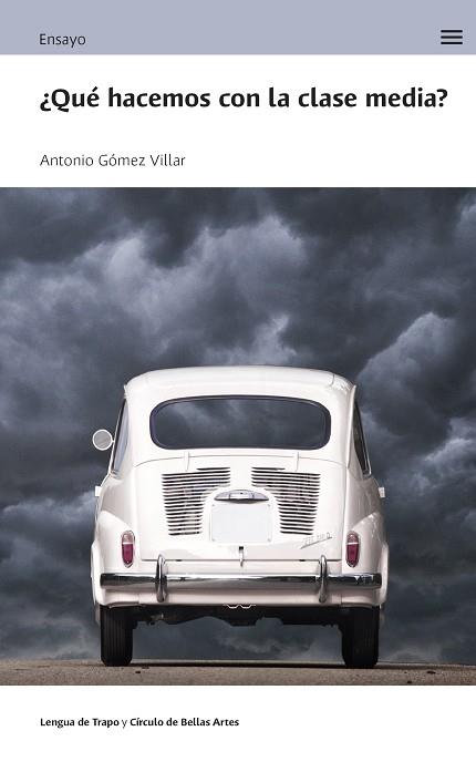 ¿Qué hacemos con la clase media? | 9788483813133 | Gómez Villar, Antonio