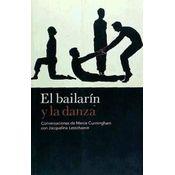 El bailarín y la danza | 9788496879362 | Conversaciones de Merce Cunningam con Jacqueline Lesschaeve