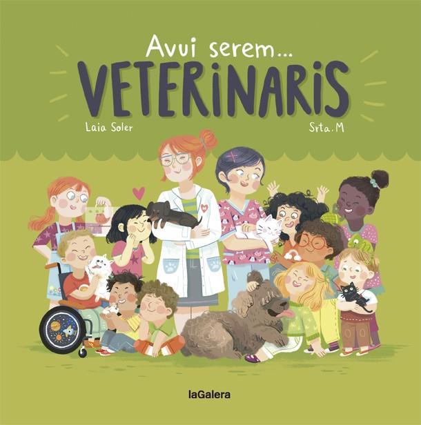 Avui serem veterinaris | 9788424663803 | Soler, Laia