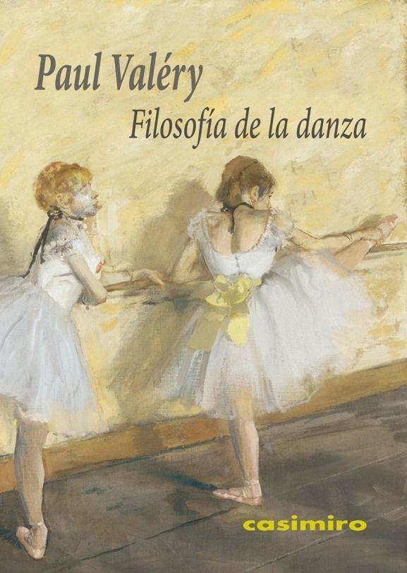 Filosofía de la danza | 9788416868056 | Valèry, Paul