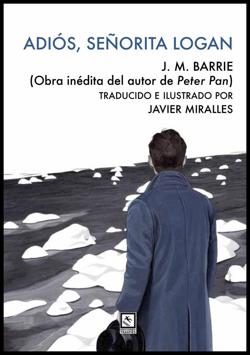 Adiós, Señorita Logan | 9788412014846 | J. M. Barrie