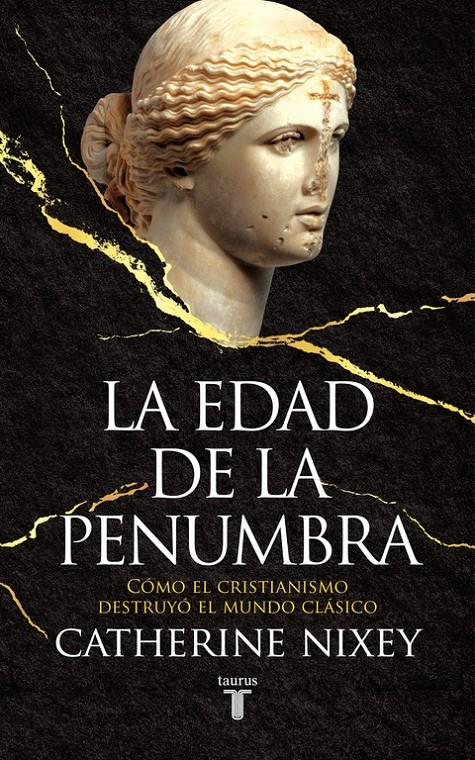 La edad de la penumbra | 9788430619542 | Nixey, Catherine