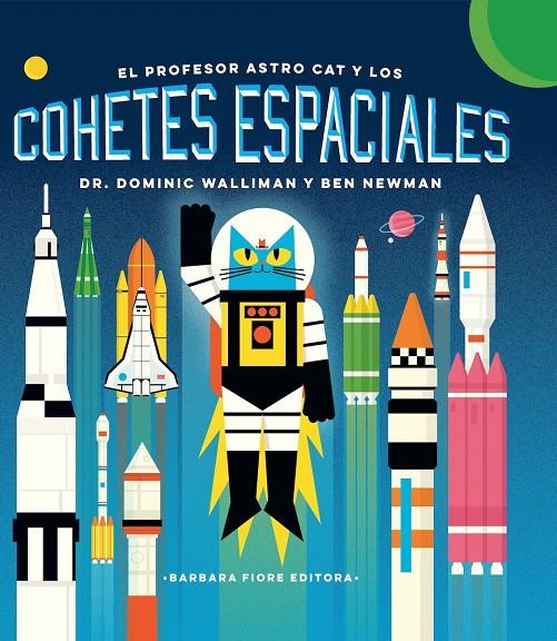 El profesor Astro Cat y los cohetes espaciales | 9788416985159 | Walliman, Dominic