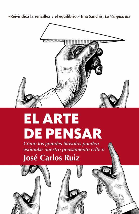 El arte de pensar | 9788418205309 | Ruiz, José Carlos