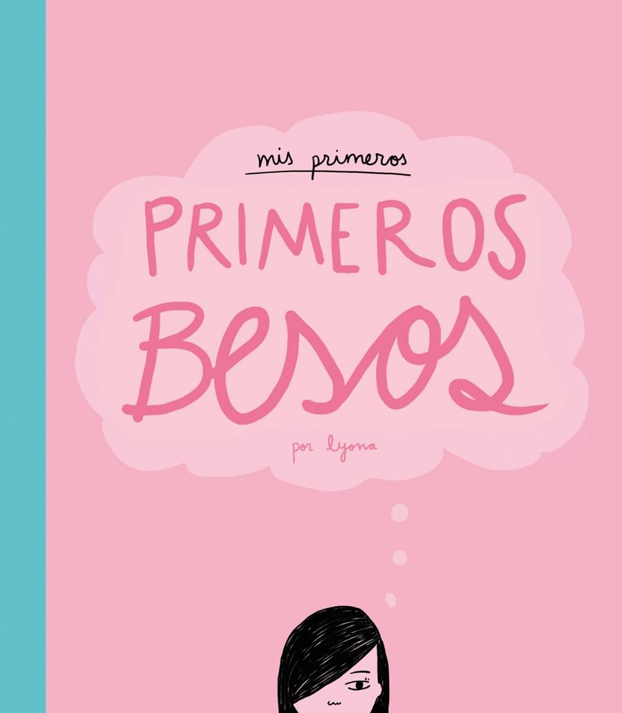 Mis primeros, primeros besos | 9788415888482 | Lyona