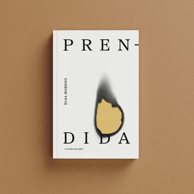 Prendida o el valor de erguir | 9788419753434 | Moreno, Elsa