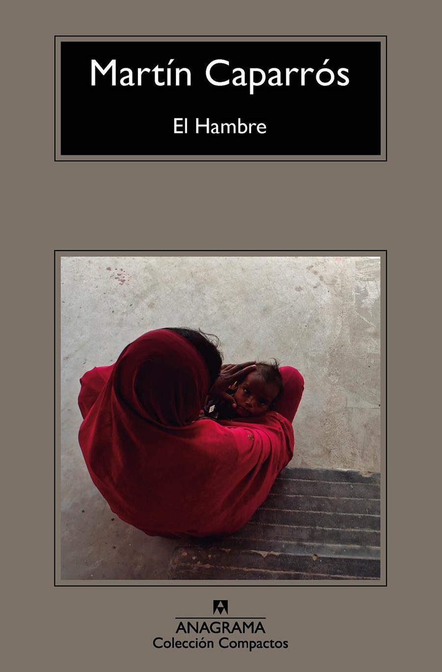El Hambre | 9788433978066 | Martín Caparrós